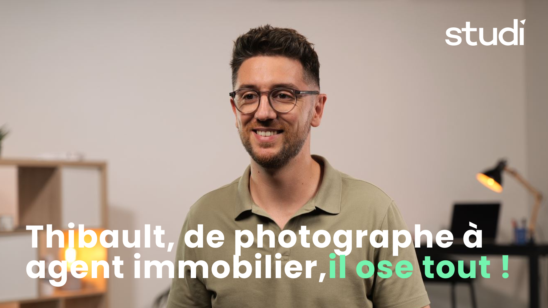 Thibault, de photographe à agent immo… il ose tout ! 
