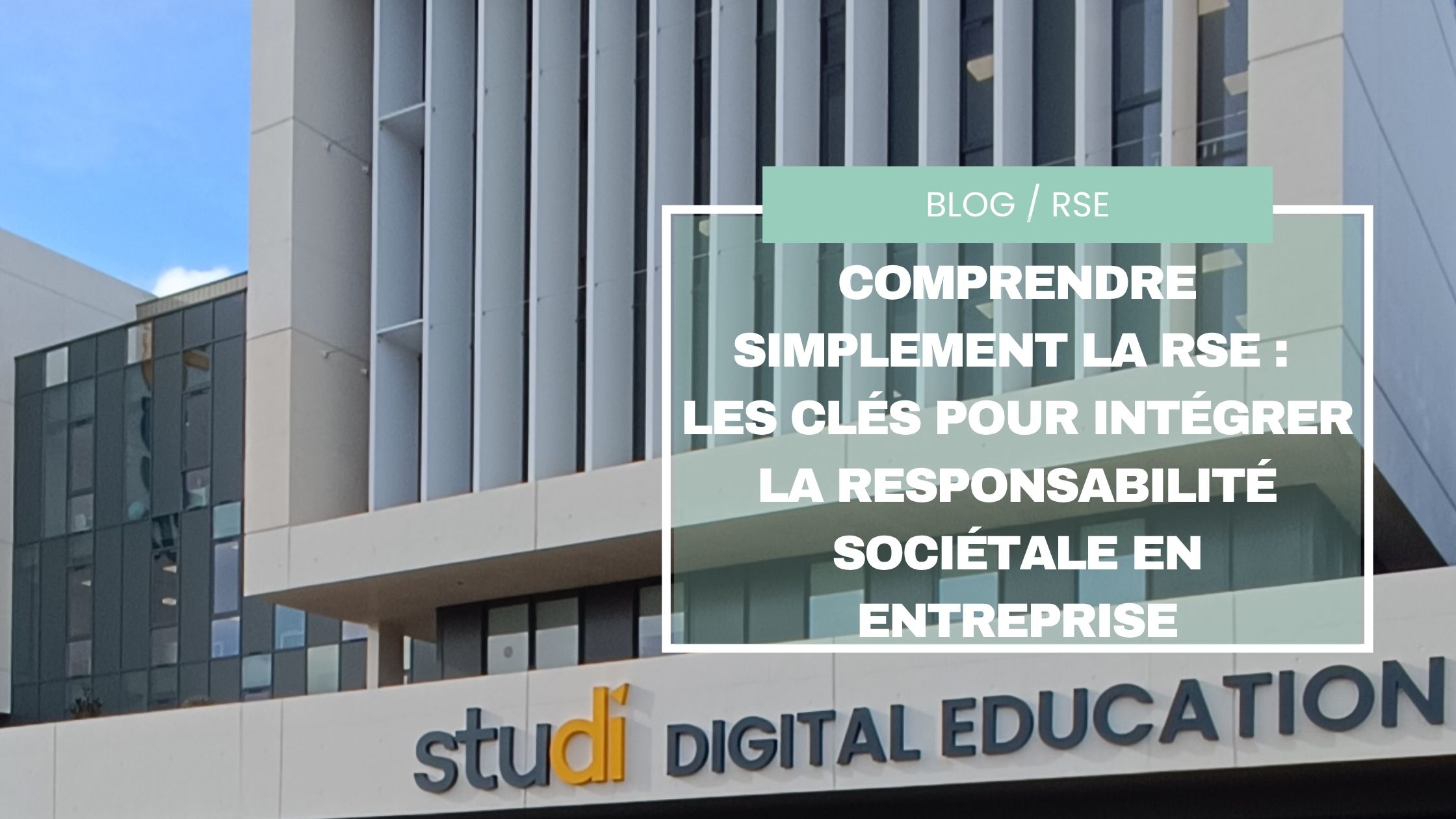 Comprendre simplement la RSE : les clés  pour intégrer la responsabilité sociétale en entreprise