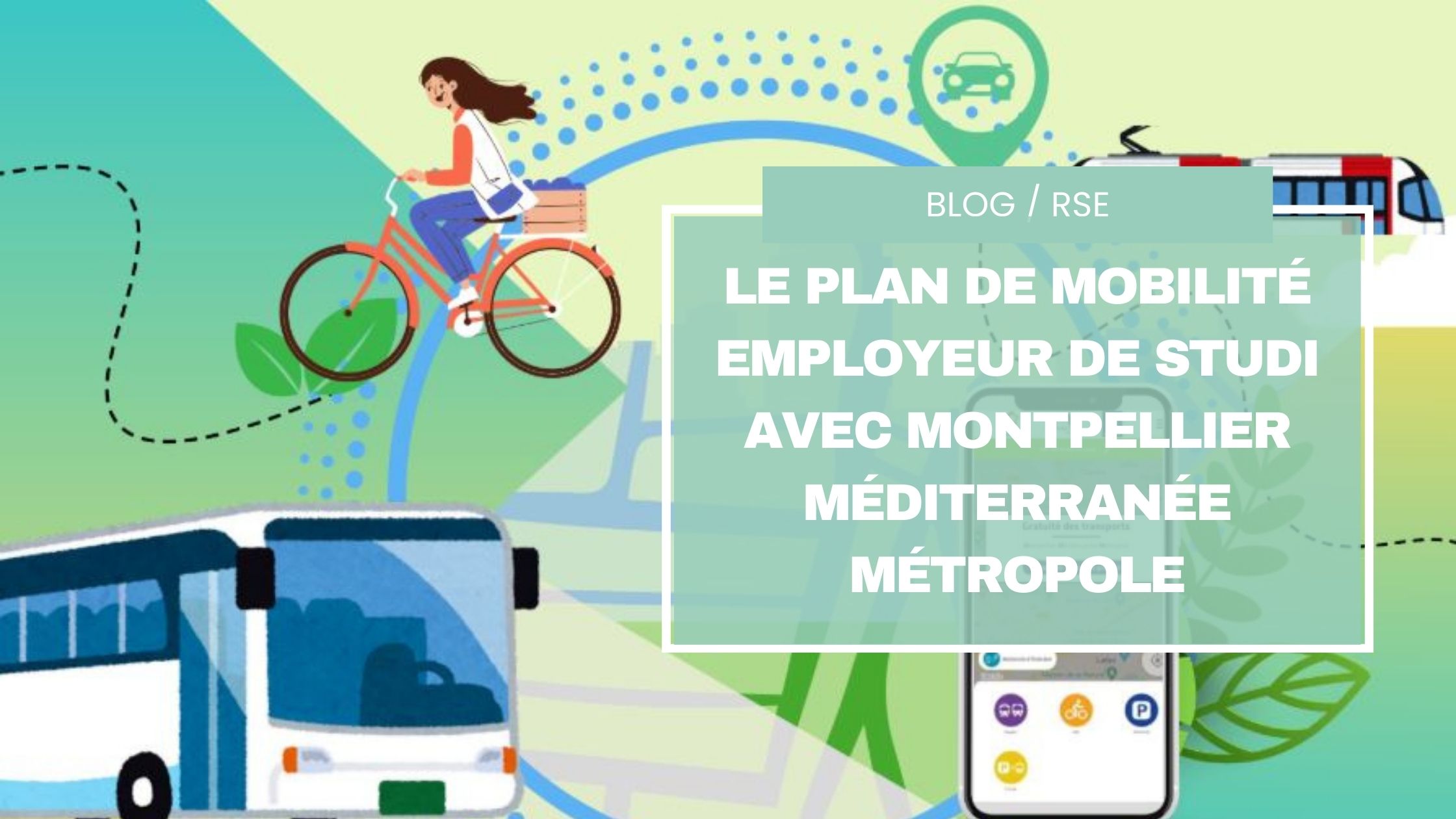 Le Plan de Mobilité Employeur de Studi avec Montpellier Méditerranée Métropole