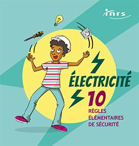 Electricité : 10 règles élémentaires de sécurité 
